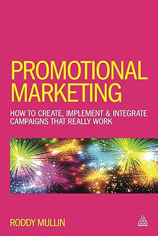 Promotional Marketing: How to Create, Implement & Integrate Campaigns that Really Work (6th Edition) - Orginal Pdf